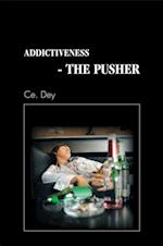 Addictiveness - the Pusher