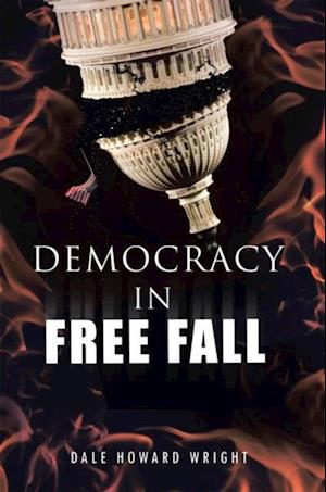 Democracy in Freefall