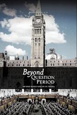 Beyond Question Period
