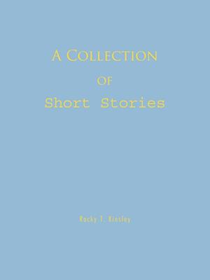 A Collection of Short Stories