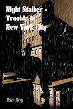 Night Stalker I - Trouble in New York City