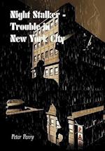 Night Stalker I - Trouble in New York City