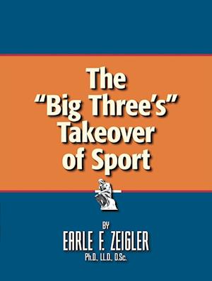 The Big Three's Takeover of Sport