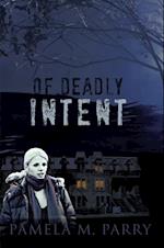 Of Deadly Intent