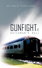 Gunfight at Dutchman's Well