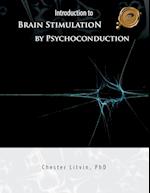 Introduction to Brain Stimulation by Psychoconduction