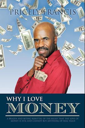 Why I Love Money