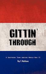 Gittin' Through