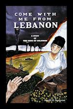 Come With Me From Lebanon