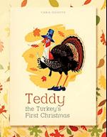 Teddy the Turkey's First Christmas