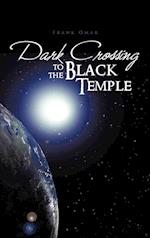 Dark Crossing to the Black Temple