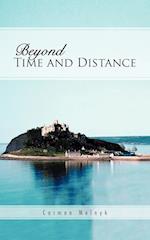 Beyond Time and Distance