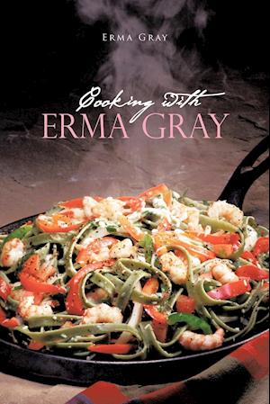 Cooking with Erma Gray