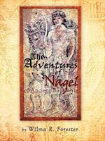 The Adventures of Nagel of Ancient Babylonia
