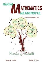 Making Mathematics Meaningful - for Children Ages 4 to 7