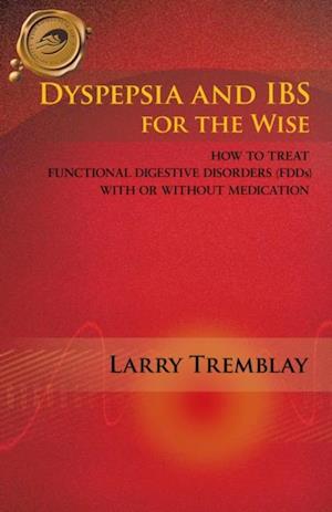 Dyspepsia and Ibs for the Wise