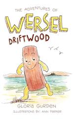 The Adventures of Wersel Driftwood