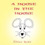 A Mouse in the House