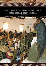 L’Alliance  Du Sang Avec Dieu, Une Force Invincible