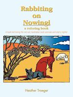 Rabbiting on Nowingi - A Coloring Book