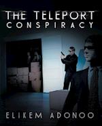 The Teleport Conspiracy