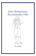 John Montgomery, Revolutionary Fifer