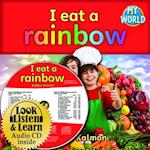 I Eat a Rainbow [With CD (Audio)]