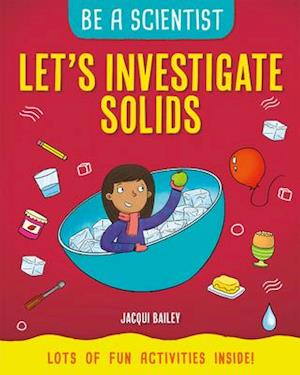 Let's Investigate Solids