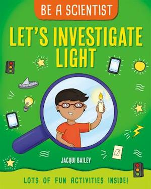 Let's Investigate Light