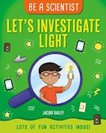 Let's Investigate Light