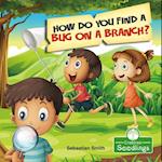 How Do You Find a Bug on a Branch?