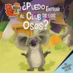 ¿puedo Entrar Al Club de Los Osos?