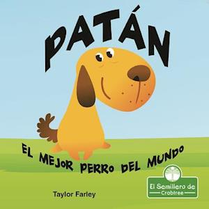 Patán. El Mejor Perro del Mundo