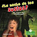 ¡la Noche de Los Sustos! Un Cuento Muy Escalofriante