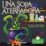 Una Sopa Aterradora. Un Libro Espeluznante Contando Hacia Atrás