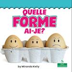 Quelle Forme Ai-Je?