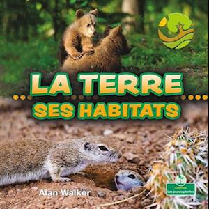 La Terre - Ses Habitats