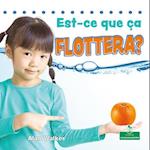 Est-Ce Que Ça Flottera?