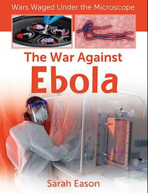 The War Against Ebola