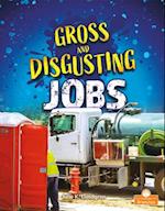 Gross and Disgusting Jobs