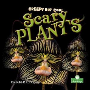 Creepy But Cool Scary Plants