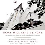 Grace Will Lead Us Home