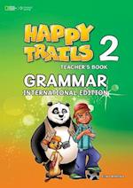 Happy Trails 2: Grammar Teacher's Book (INTL Edition)