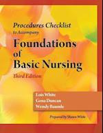 Skills Check List for Duncan/Baumle/White's Foundations of Basic Nursing, 3rd