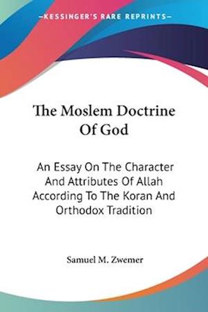 The Moslem Doctrine Of God