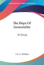 The Hope Of Immortality