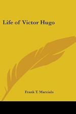 Life of Victor Hugo