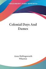 Colonial Days And Dames