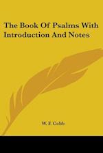 The Book Of Psalms With Introduction And Notes