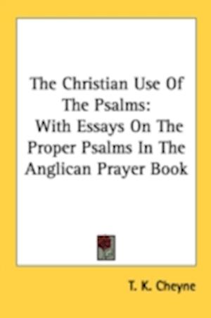 The Christian Use Of The Psalms